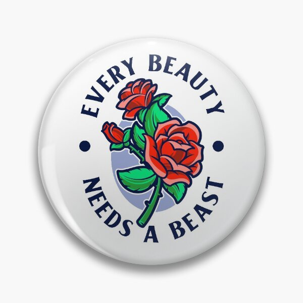 Item preview, Every Beauty Needs A Beast I Need You Beauty And Beast designed and sold by StickerbashCo.