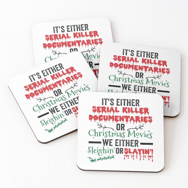 Item preview, It's Either Serial Killer Documentaries or Christmas Movies We Either Sleighin or Slaying designed and sold by clothesy7.