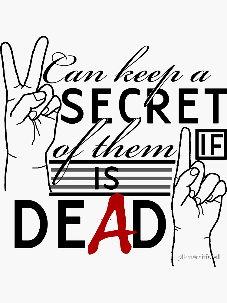 "Two Can Keep A Secret if One of Them is Dead PLL Design " Sticker for