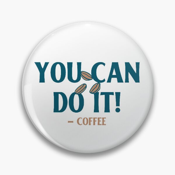 Item preview, Motivational Quote Fueled By Coffee You Can Do It designed and sold by StickerbashCo.
