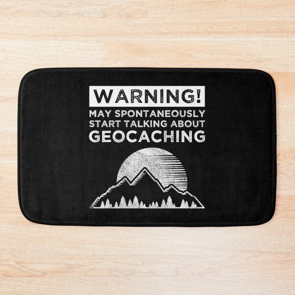 Item preview, Warning! May Spontaneously Start Talking About Geocaching designed and sold by Cat Lady Designs.