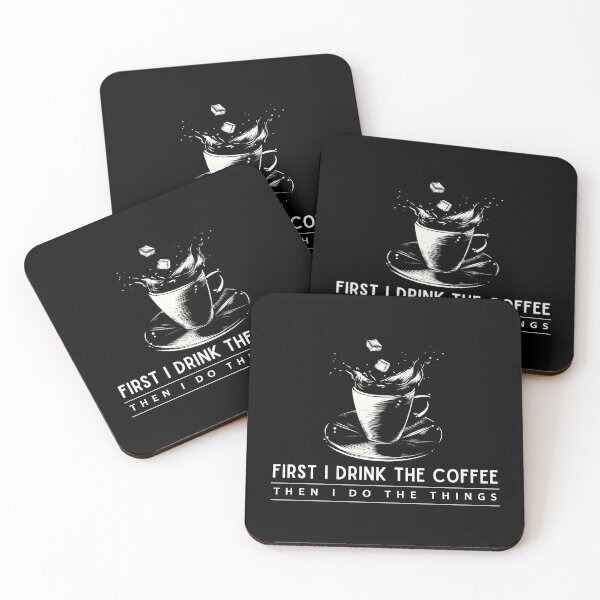 Item preview, First I Drink the Coffee Then I Do the Things designed and sold by Fenay Designs.