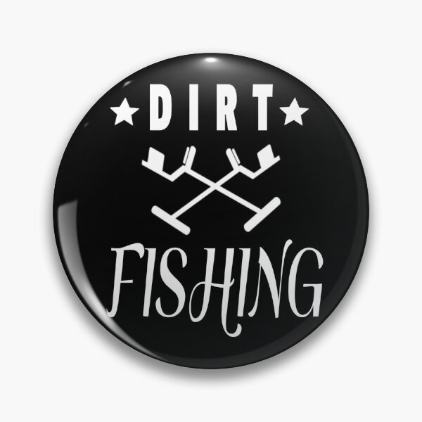 Item preview, Dirt Fishing designed and sold by TreasureTime.
