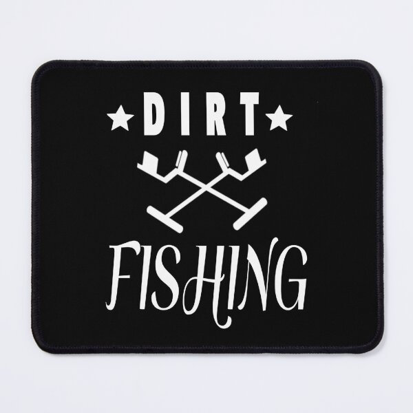 Item preview, Dirt Fishing designed and sold by TreasureTime.