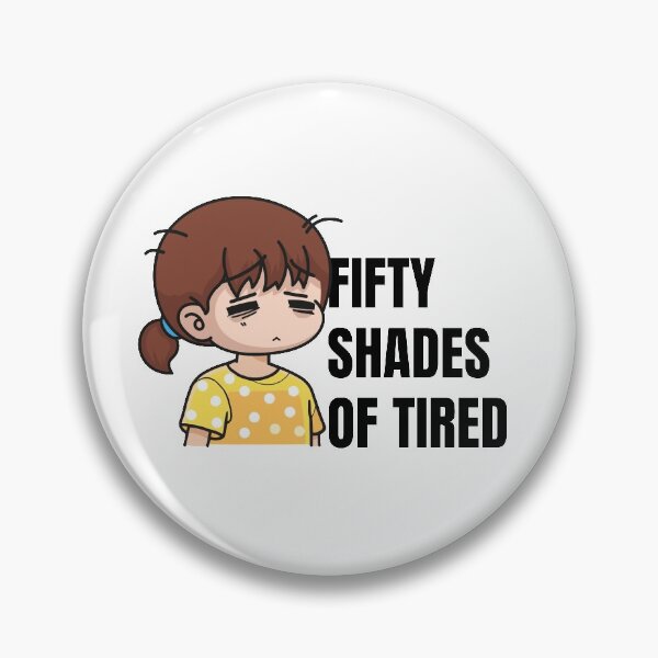 Item preview, Funny Tired Quotes Sleepy Tired Shades Of Tired designed and sold by StickerbashCo.