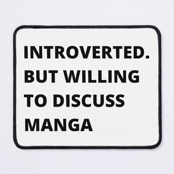 Item preview, Introverted. But willing to discuss Manga designed and sold by Tee-Star.