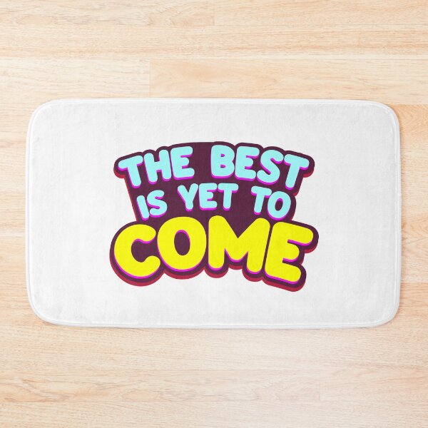 Item preview, The Best Is Yet To Come Good Things Are Coming Motivational Phrases designed and sold by StickerbashCo.