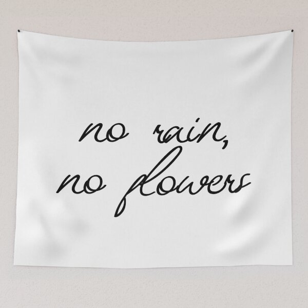 Item preview, No Rain No Flowers Rain Sayings Flower Quotes designed and sold by StickerbashCo.