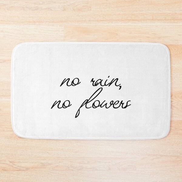 Item preview, No Rain No Flowers Rain Sayings Flower Quotes designed and sold by StickerbashCo.
