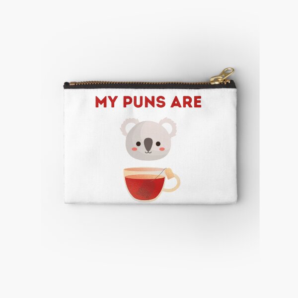 Item preview, My Puns Are Quality designed and sold by ArtsySaturn.