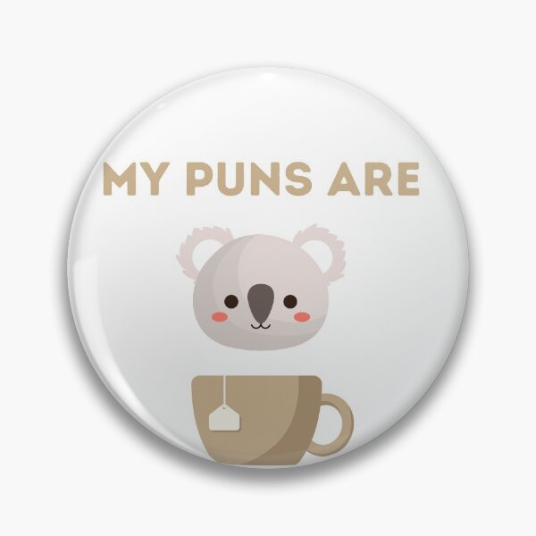 Item preview, My Puns Are Quality designed and sold by ArtsySaturn.