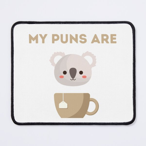 Item preview, My Puns Are Quality designed and sold by ArtsySaturn.