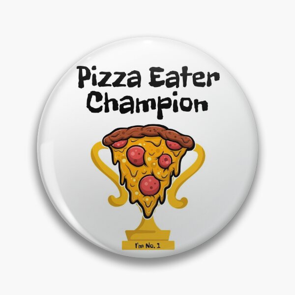 Item preview, No.1 Pizza Eater Champion designed and sold by BubbaCool.