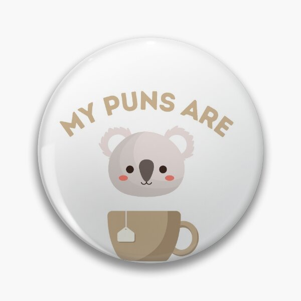 Item preview, My Puns Are Quality designed and sold by ArtsySaturn.