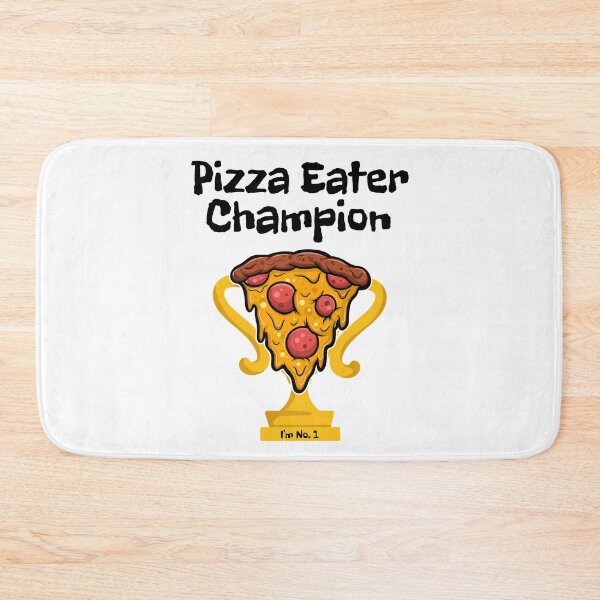 Item preview, No.1 Pizza Eater Champion designed and sold by BubbaCool.