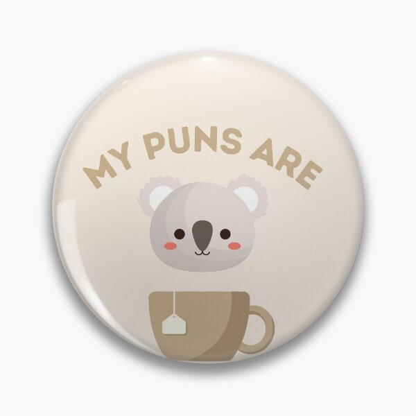 Item preview, My Puns Are Quality designed and sold by ArtsySaturn.