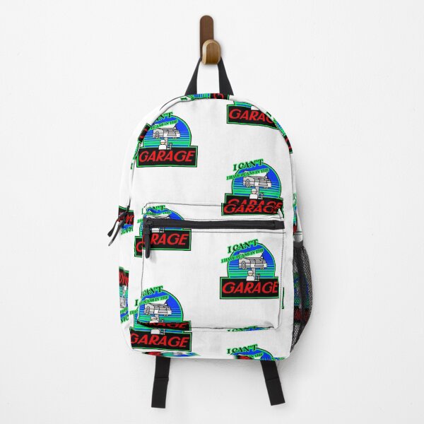 Item preview, I CAN'T I HAVE PLANS IN THE GARAGE designed and sold by BestCoolStuff.