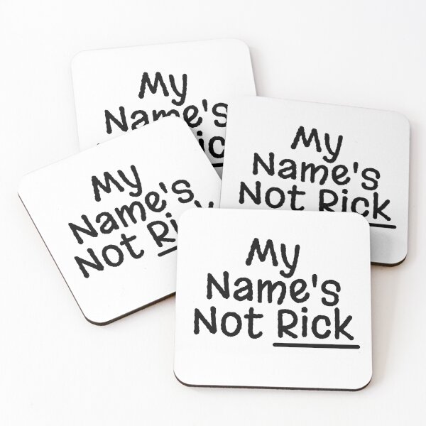 Item preview, My Name's Not Rick designed and sold by KayLadyBug.