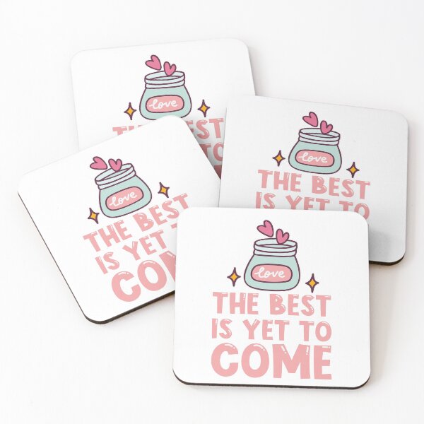 Item preview, Good Things Are On The Way For Inspiration The Best Is Yet To Come designed and sold by StickerbashCo.