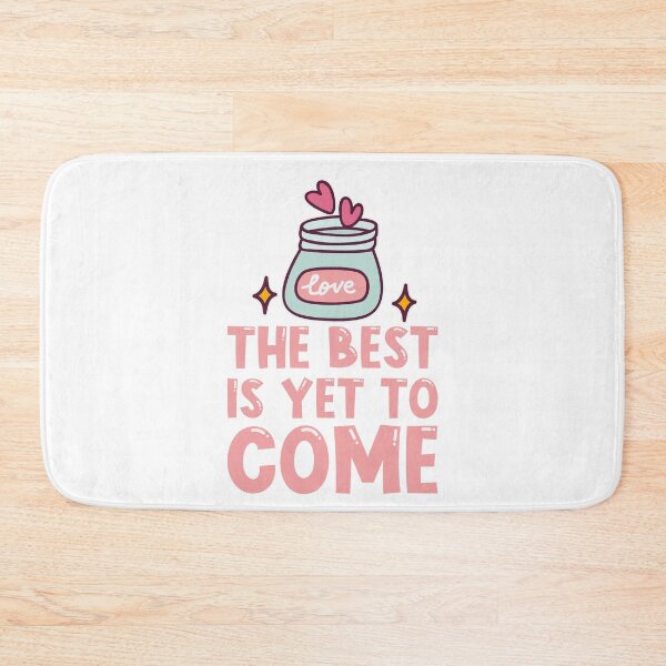 Item preview, Good Things Are On The Way For Inspiration The Best Is Yet To Come designed and sold by StickerbashCo.