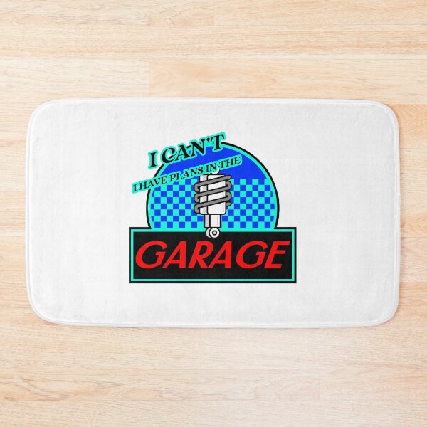 Item preview, I CAN'T I HAVE PLANS IN THE GARAGE designed and sold by BestCoolStuff.