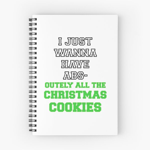 Item preview, I Just Wanna Have Absolutely All The Christmas Cookies designed and sold by TeeHunter.