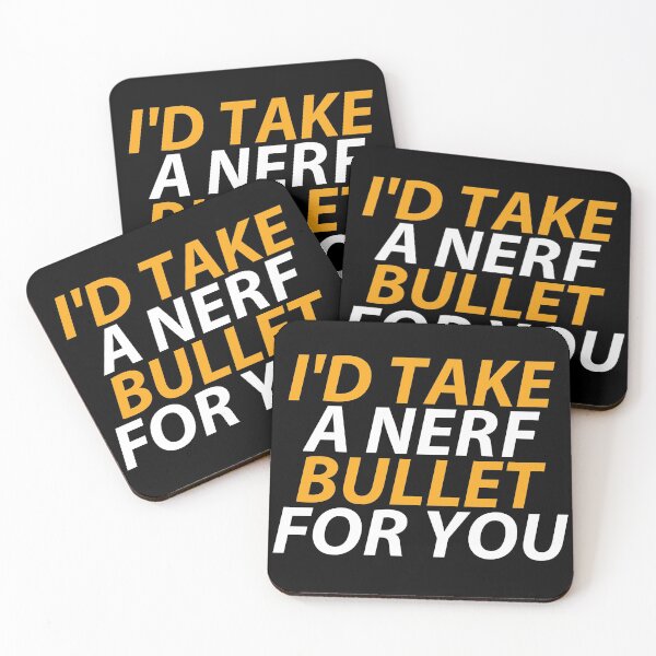 Item preview, I'd Take A Nerf Bullet For You designed and sold by SewnMemories.