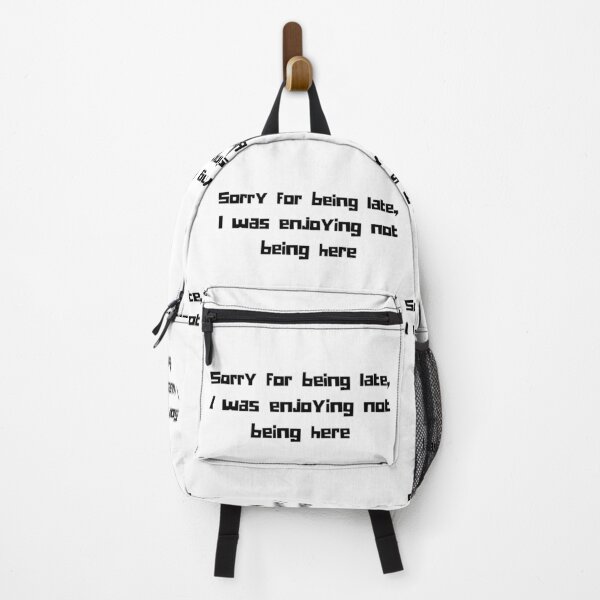 Item preview, Sorry for being late - Late funny humour quotes designed and sold by Witfulwisdom.