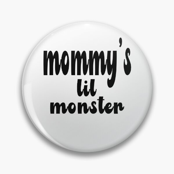 Item preview, Mommy's lil monster designed and sold by ADDI FRANK.