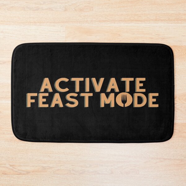 Item preview, Activate Feast Mode designed and sold by Avani01.