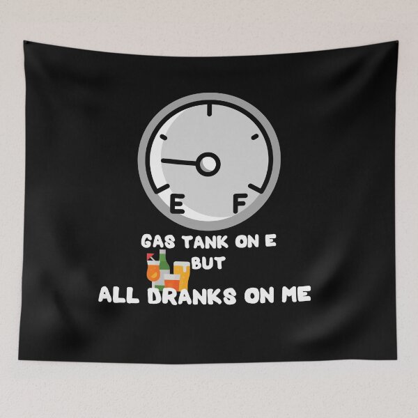 Item preview, Gas Tank on E designed and sold by ShopTease.