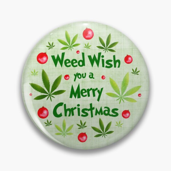 Item preview, Weed Wish You a Merry Christmas Humorous Marijuana Wishes designed and sold by KrisInStitches.