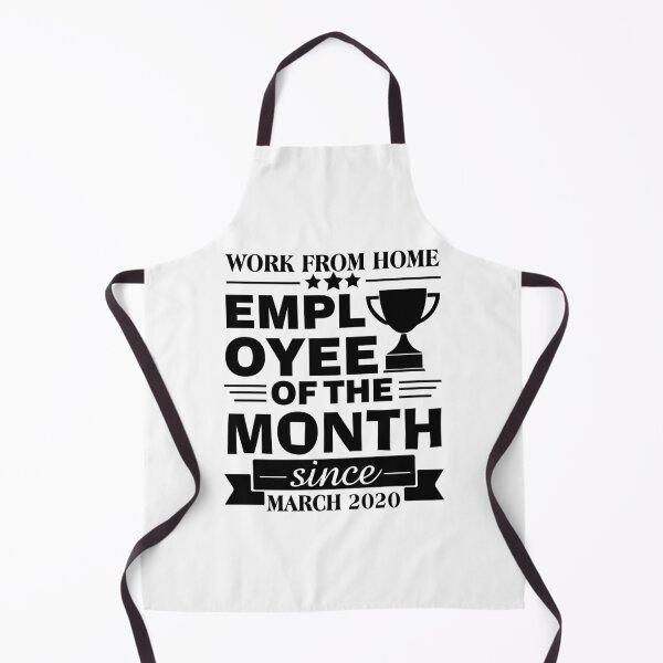 Item preview, Funny Work From Home Employee Of The Month Since March 2020 Award designed and sold by thecooltable.