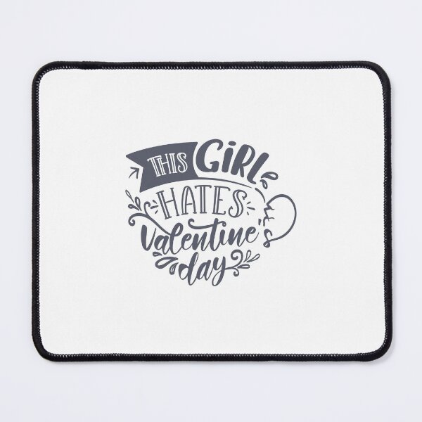 Item preview, This Girl Hates Valentine's Day Anti-Valentine's Day designed and sold by Open Canvas.