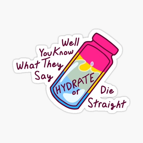 Item preview, Pansexual Hydrate or Die Straight designed and sold by Den's Doodles.