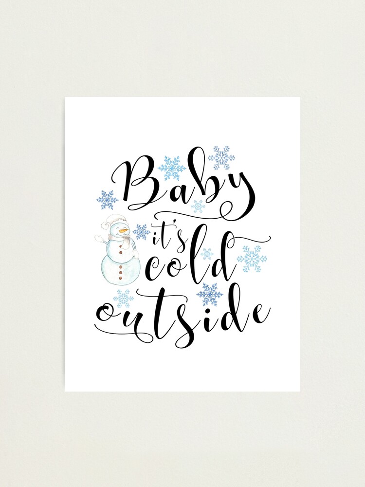 Calligraphy Print Handmade Paper Print Deckled Edge Wall Art Watercolor Print Baby It/'s Cold Outside Print Handmade Paper