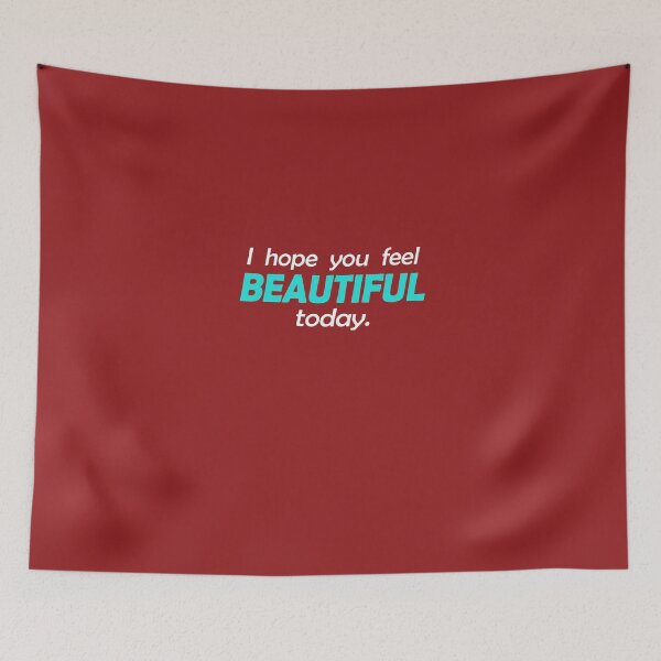 Item preview, I Hope You Feel Beautiful designed and sold by AlwaysAwesome.