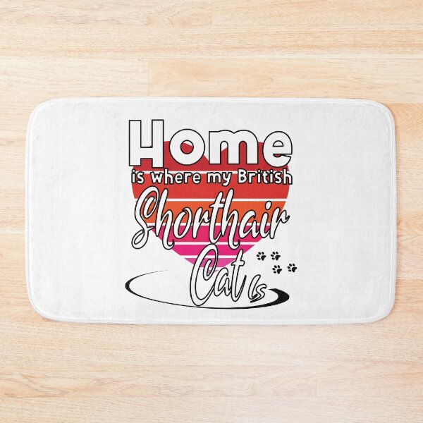 Item preview,  Home is Where My British Shorthair Cat is designed and sold by Camelstop.