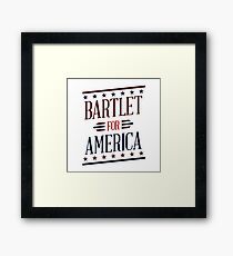 Bartlet for America Framed Print
