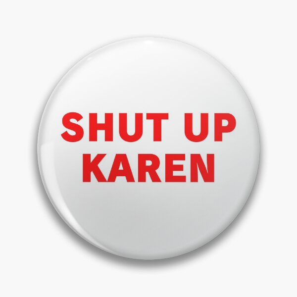 Item preview, Copy Shut up KAREN designed and sold by cubic-shop.