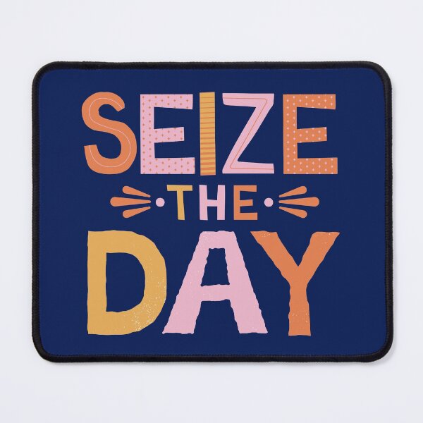 Item preview, Sieze the Day designed and sold by KoolestDesigns.