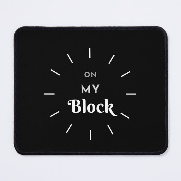 Item preview, ON MY BLOCK  designed and sold by Scopestor.