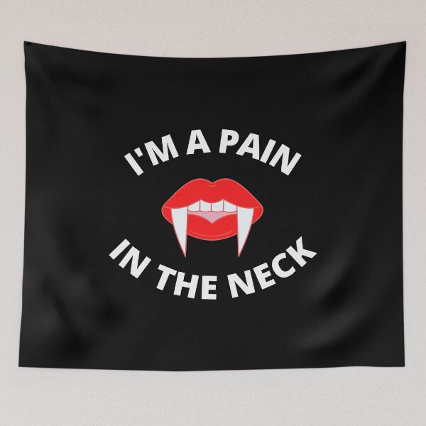 Item preview, I'm a Pain in the Neck Pun designed and sold by Pun Intended.