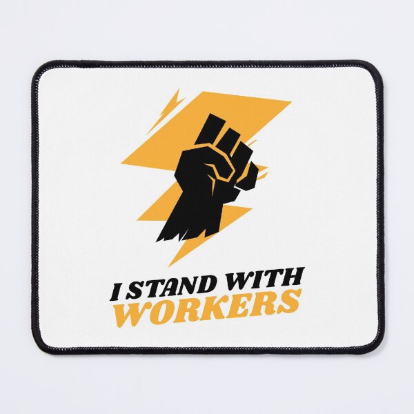 Item preview, I Stand With Workers designed and sold by Neggan.