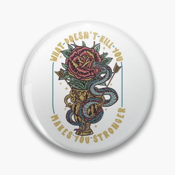 Item preview, What Doesn't Kill You, Makes You Stronger designed and sold by Vector Scout Lab.