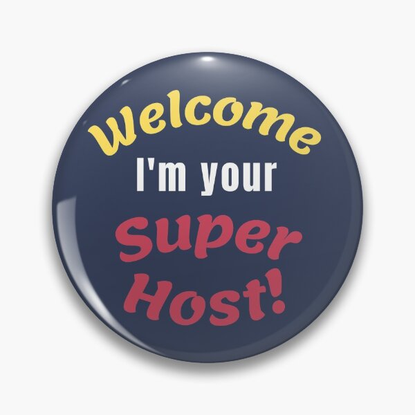 Item preview, Welcome, I'm Your Super Host, Airbnb  designed and sold by Zentropik.