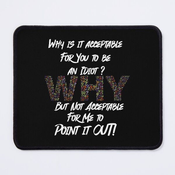 Item preview, Acceptable Idiocy designed and sold by Swags.