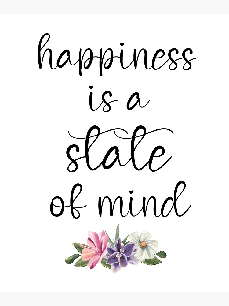 happiness-is-a-state-of-mind-happiness-is-a-state-of-mind-mounted