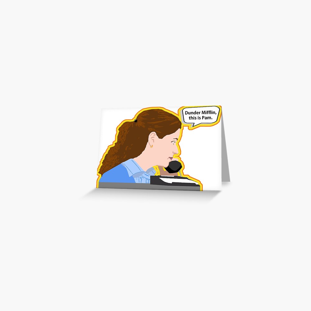 Dunder Mifflin, this is Pam. Greeting Card for Sale by pickledbeets