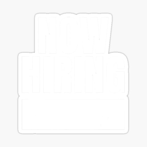 Item preview, Now Hiring  designed and sold by LopeNedra.